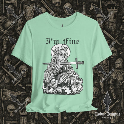 I'm Fine Dark Humor Graphic T-Shirt