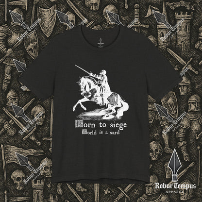 Born to Siege T-Shirt