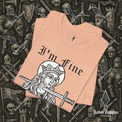 I'm Fine Dark Humor Graphic T-Shirt
