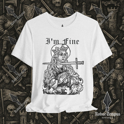 I'm Fine Dark Humor Graphic T-Shirt