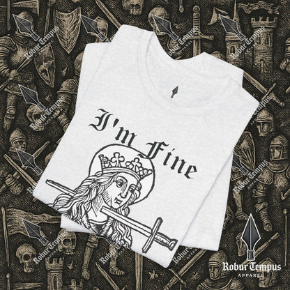 I'm Fine Dark Humor Graphic T-Shirt