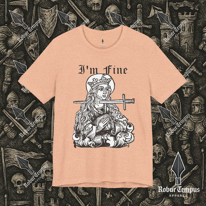 I'm Fine Dark Humor Graphic T-Shirt