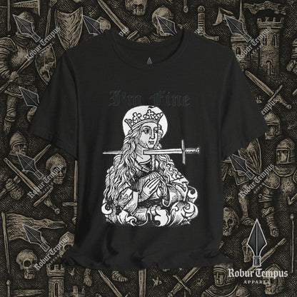 I'm Fine Dark Humor Graphic T-Shirt