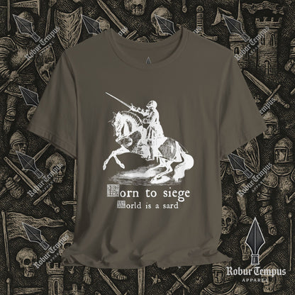 Born to Siege T-Shirt