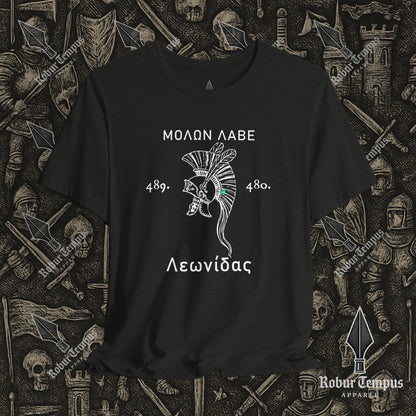 Molon Labe, Come and Take Them Leonidas T-Shirt