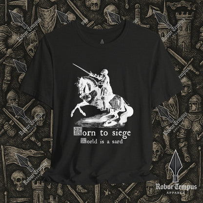 Born to Siege T-Shirt