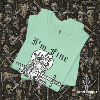 I'm Fine Dark Humor Graphic T-Shirt